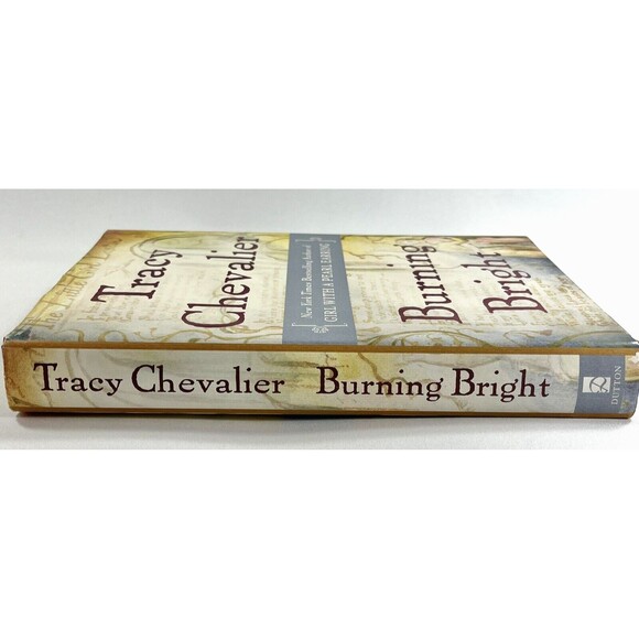 Burning Bright by Tracy Chevalier 2007 First Printing Hardcover - Picture 8 of 9